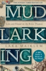 Mudlarking : The Sunday Times Bestseller - Book
