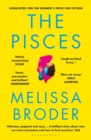 The Pisces : LONGLISTED FOR THE WOMEN'S PRIZE FOR FICTION 2019 - Book