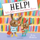 HELP! Ralfy Rabbit and the Great Library Rescue - Book