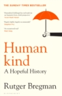 Humankind : A Hopeful History - eBook