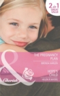 The Pregnancy Plan / Hope's Child : The Pregnancy Plan / Hope's Child - eBook