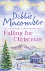 Falling For Christmas : A Cedar Cove Christmas / Call Me Mrs. Miracle - eBook