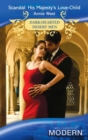 Scandal: His Majesty's Love-Child - eBook