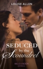 Seduced By The Scoundrel - eBook