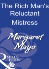 The Rich Man's Reluctant Mistress - eBook