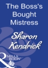 The Boss's Bought Mistress - eBook