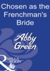 Chosen As The Frenchman's Bride - eBook