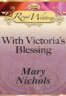 With Victoria’s Blessing - eBook