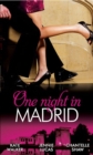 One Night in Madrid : Spanish Billionaire, Innocent Wife / the Spaniard's Defiant Virgin / the Spanish Duke's Virgin Bride - eBook