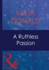 A Ruthless Passion - eBook