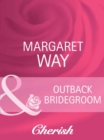 Outback Bridegroom - eBook