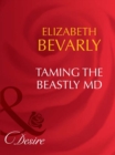 Taming The Beastly Md - eBook