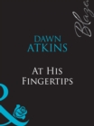 At His Fingertips - eBook