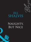 Naughty, But Nice - eBook