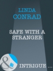 Safe With A Stranger - eBook