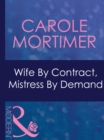 Wife By Contract, Mistress By Demand - eBook