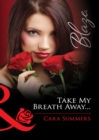 Take My Breath Away… - eBook