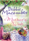 A Mother's Wish : Wanted: Perfect Partner / Father's Day - eBook