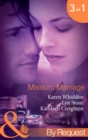 Mission: Marriage : Bulletproof Marriage (Mission: Impassioned) / Kiss or Kill (Mission: Impassioned) / Lazlo's Last Stand (Mission: Impassioned) - eBook