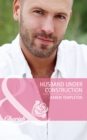Husband Under Construction - eBook