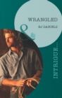 Wrangled - eBook