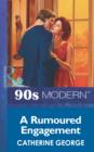A Rumoured Engagement - eBook
