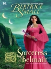 The Sorceress of Belmair - eBook