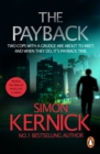 The Payback : (Dennis Milne: book 3): a punchy, race-against-time thriller from bestselling author Simon Kernick - eBook