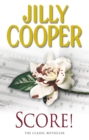 Score! : A funny, romantic, suspenseful delight from Jilly Cooper, the Sunday Times bestselling author of Riders - eBook