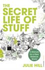 The Secret Life of Stuff : A Manual for a New Material World - eBook