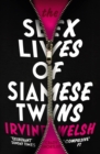The Sex Lives of Siamese Twins - eBook