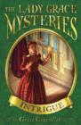 The Lady Grace Mysteries: Intrigue - eBook