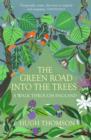 The Green Road Into The Trees - eBook