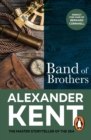 Band Of Brothers : (The Richard Bolitho adventures: 3): a riveting and fast-paced naval adventure from the master storyteller of the sea - eBook