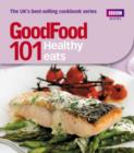Good Food: Healthy Eats : Triple-tested Recipes - eBook