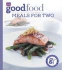Good Food: Meals For Two : Triple-tested Recipes - eBook
