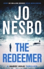 The Redeemer : The pulse-racing sixth Harry Hole novel from the No.1 Sunday Times bestseller - eBook