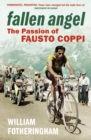 Fallen Angel : The Passion of Fausto Coppi - eBook