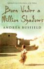 Born Under a Million Shadows - eBook