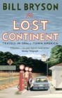 The Lost Continent : Travels in Small-Town America - eBook