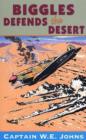 Biggles Defends the Desert - eBook