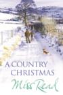 A Country Christmas : Village Christmas, Jingle Bells, Christmas At Caxley 1913, The Fairacre Ghost - eBook