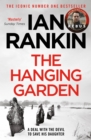 The Hanging Garden : The #1 bestselling series that inspired BBC One s REBUS - eBook