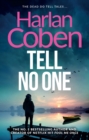 Tell No One : A gripping thriller from the #1 bestselling creator of hit Netflix show Fool Me Once - Book