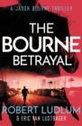 Robert Ludlum's The Bourne Betrayal - Book