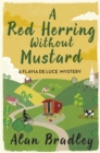 A Red Herring Without Mustard : The gripping third novel in the cosy Flavia De Luce series - Book