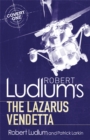 Robert Ludlum's The Lazarus Vendetta : A Covert-One Novel - Book