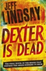 Dexter Is Dead : DEXTER NEW BLOOD, the major TV thriller on Sky Atlantic (Book Eight) - Book