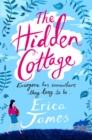 The Hidden Cottage : An absolutely feel-good treat to curl up with - eBook
