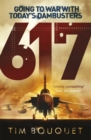 617 : Going to War with Today's Dambusters - Book